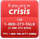If you are in a crisis, call 1-800-273-TALK (8225)